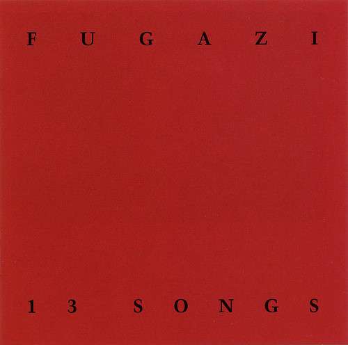 13 Songs - Fugazi [CD]