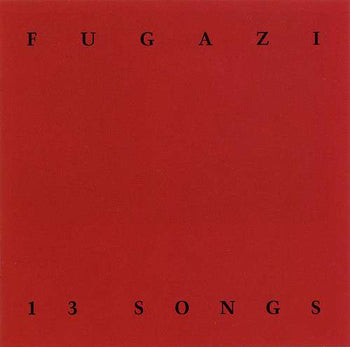 13 Songs - Fugazi [CD]