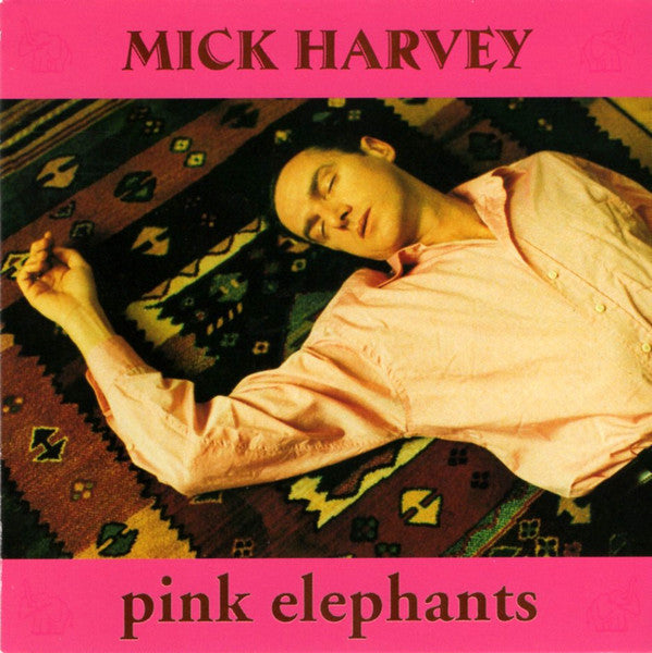 Pink Elephants - Harvey, Mick