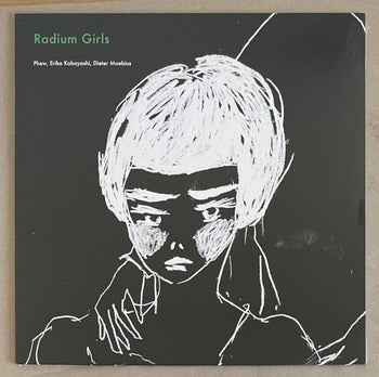 Radium Girls - Kobayashi, Erika / Moebius, Dieter / Phew