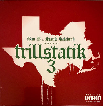 Trillstatik 3 - Bun B