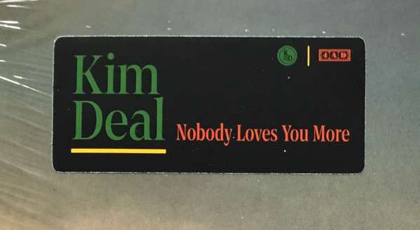 Nobody Loves You More - Deal, Kim