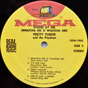 Stand by Me (Whatcha See Is Whatcha Get) - Purdie, Pretty & the Playboys