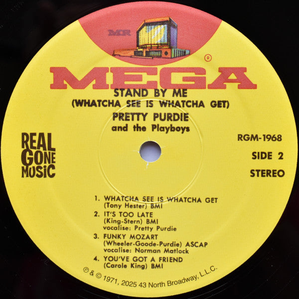 Stand by Me (Whatcha See Is Whatcha Get) - Purdie, Pretty & the Playboys