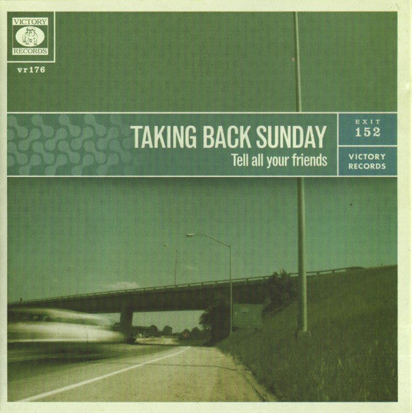 Tell All Your Friends - Taking Back Sunday