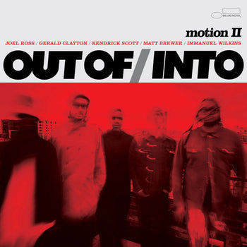Motion II - Out Of/Into