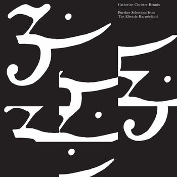 Further Selections From the Electric Harpsichord - Hennix, Catherine Christer