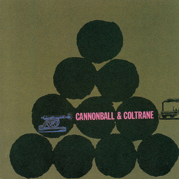 Cannonball & Coltrane - Adderley, Cannonball & John Coltrane