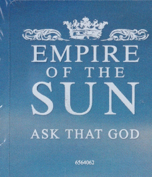 Ask That God - Empire of the Sun