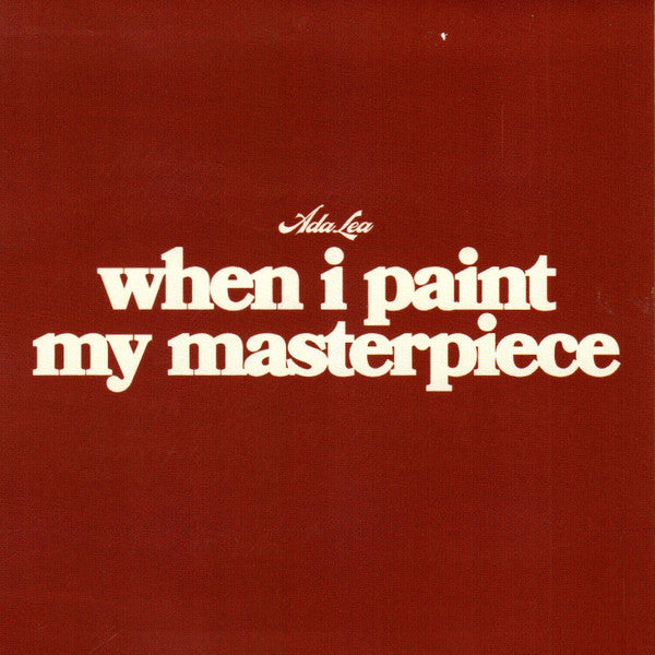 When I Paint My Masterpiece - Lea, Ada