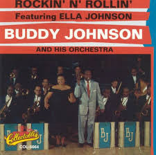 Rockin' N' Rollin' - Buddy Johnson And His Orchestra