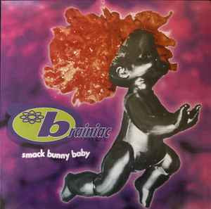 Smack Bunny Baby: 30th Anniversary - Brainiac