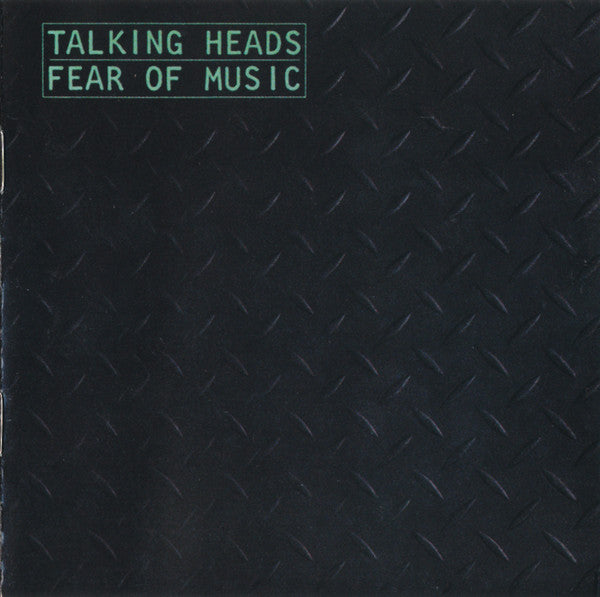Fear Of Music - Talking Heads