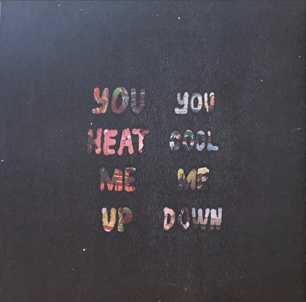 You Heat Me Up, You Cool Me Down - King Krule
