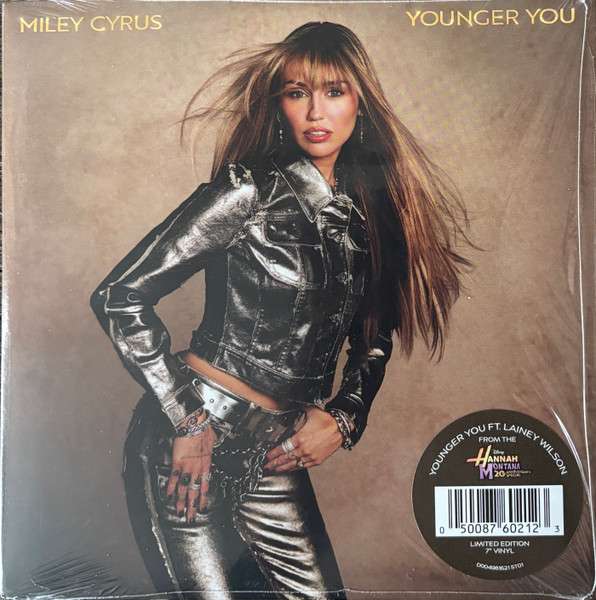 Younger You (From the Hannah Montana 20th Anniversary Special) - Miley Cyrus (feat. Lainey Wilson) [7"]