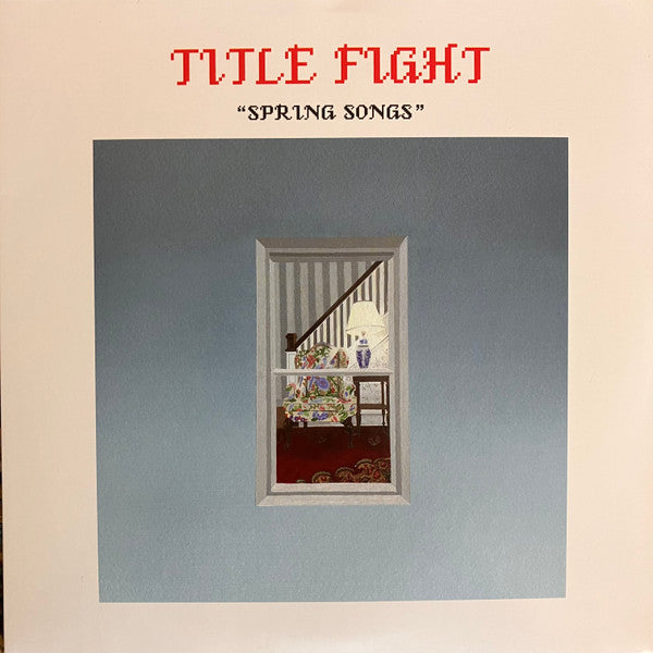 Spring Songs - Title Fight