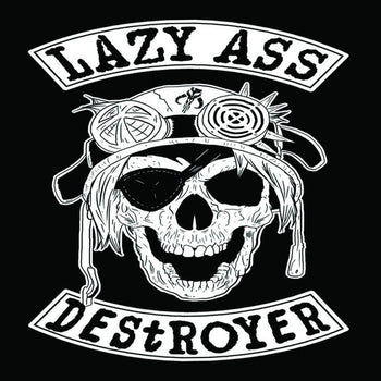 Watch out/Society - Lazy Ass Destroyer