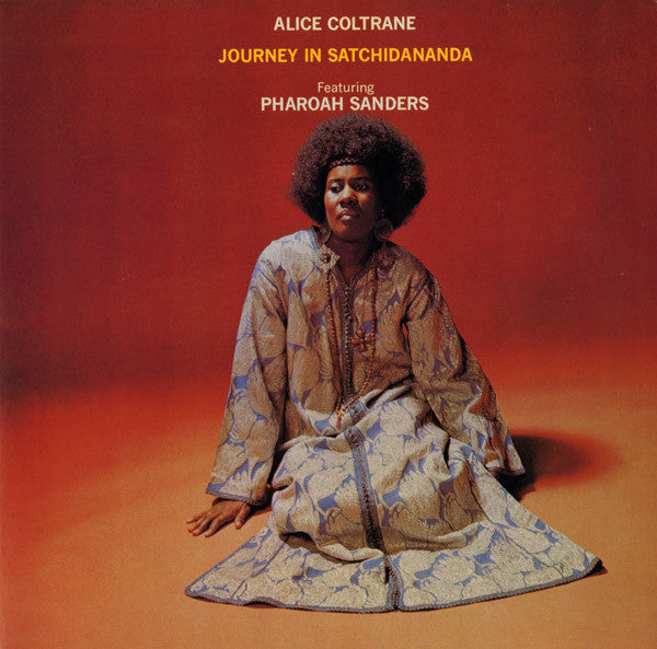 Journey In Satchidananda - Coltrane, Alice