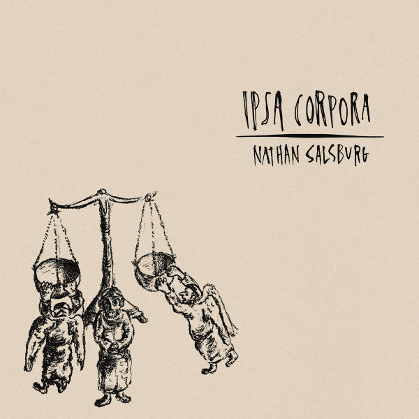 Ipsa Corpora - Salsburg, Nathan