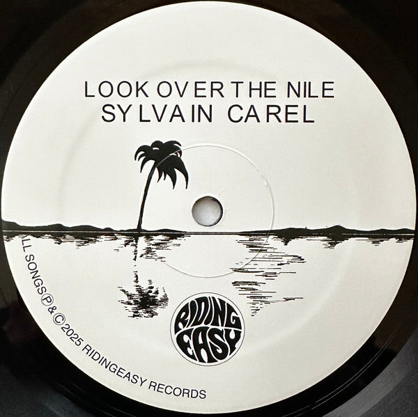 Sylvain Carel- Look Over The Nile - Carel, Sylvain