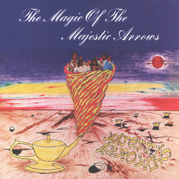 The Magic of the Majestic Arrows - Majestic Arrows