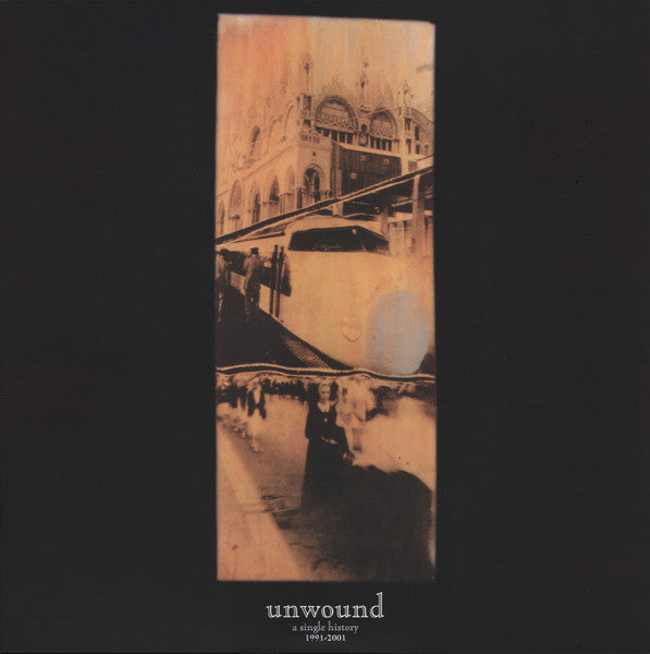 A Single History: 1991-2001 - Unwound