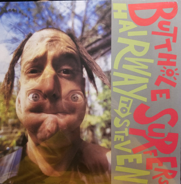 Hairway To Steven - Butthole Surfers