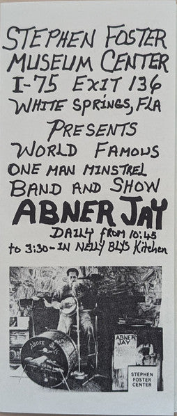 True Story Of Abner Jay - Jay, Abner