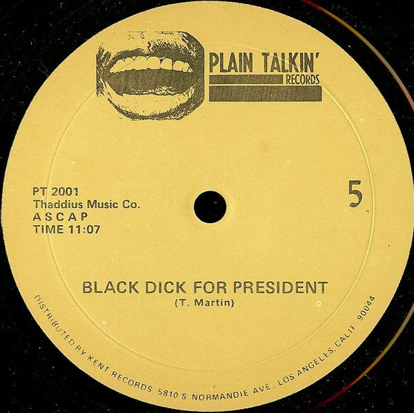 Black Dick For President - Black Dick