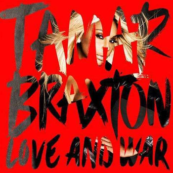 Love And War - Braxton, Tamar