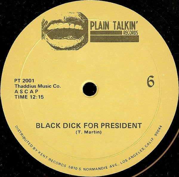 Black Dick For President - Black Dick