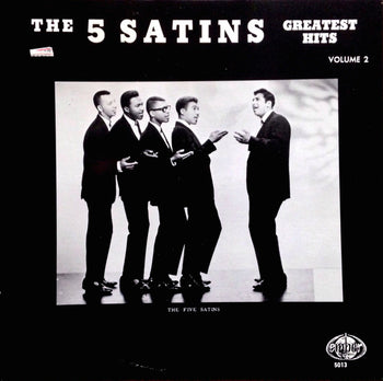 Greatest Hits Volume 2 - The Five Satins