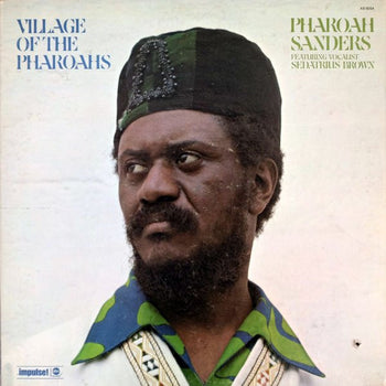 Village Of The Pharoahs - Sanders, Pharoah