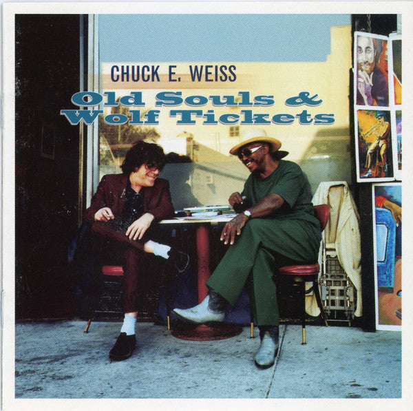 Old Souls & Wolf Tickets - Weiss, Chuck E.