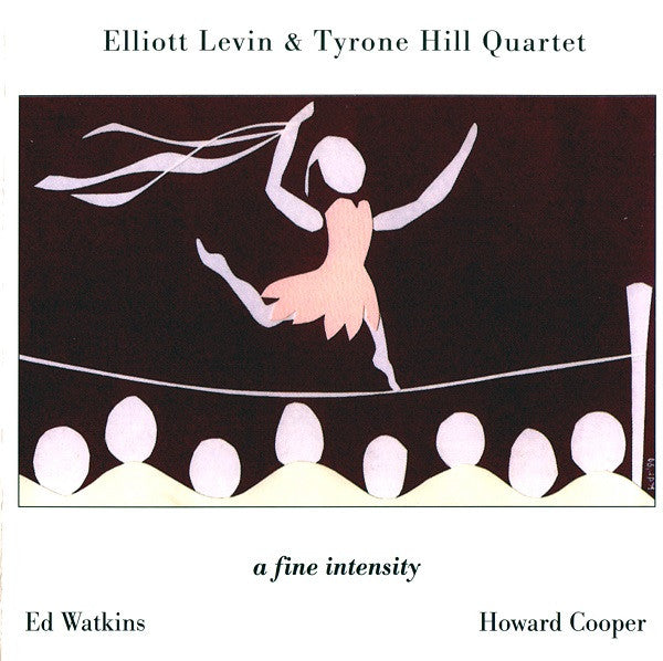 A Fine Intensity - Hil, Tyronel / Levin, Elliott Quartet
