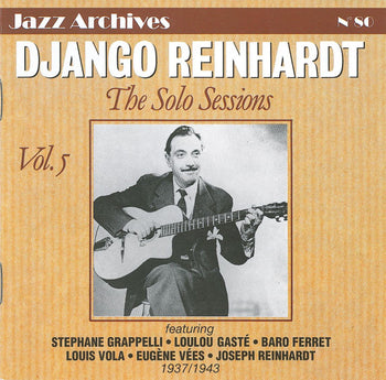 Vol. 5 The Solo Sessions - Reinhardt, Django