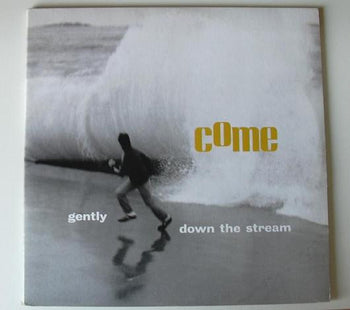 Gently Down The Stream - Come