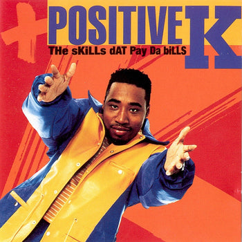 Skills Dat Pay Da Bills - Positive K