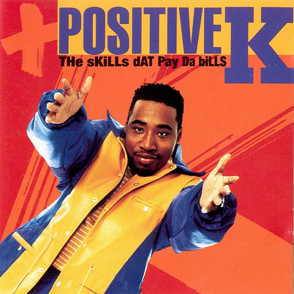 Skills Dat Pay Da Bills - Positive K