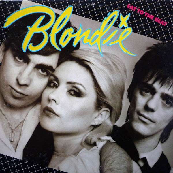 Eat To The Beat - Blondie