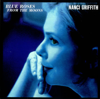 Blue Roses From The Moons - Griffith, Nanci