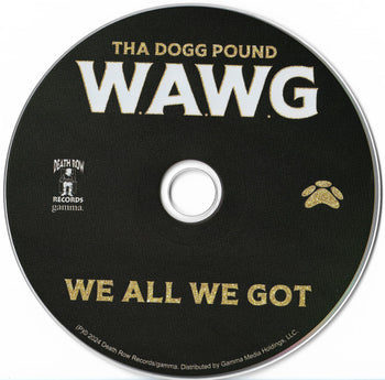 W.A.W.G. (We All We Got) - Tha Dogg Pound