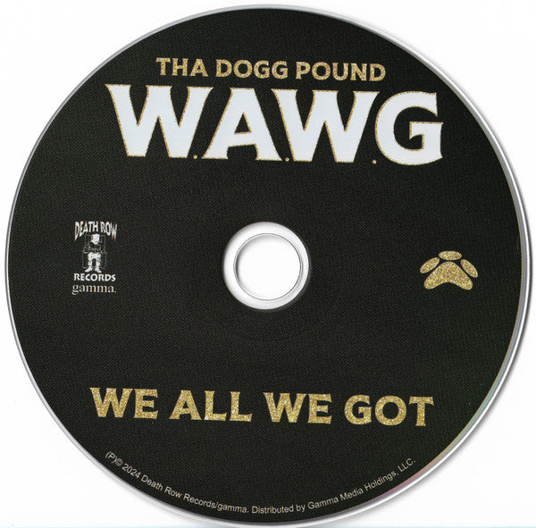 W.A.W.G. (We All We Got) - Tha Dogg Pound