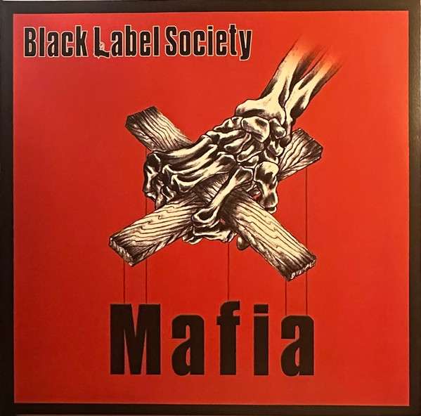 Mafia - Black Label Society