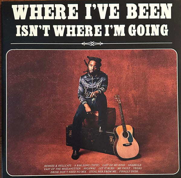 Where I've Been, isn't Where I'm Going - Shaboozey