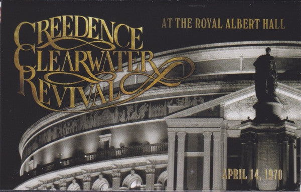 At The Royal Albert Hall - Creedence Clearwater Revival