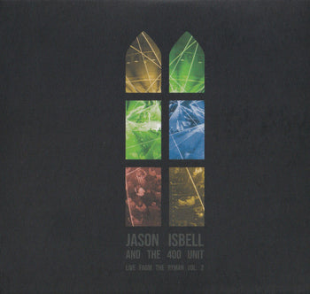 Live From The Ryman 2 - Isbell, Jason and the 400 Unit