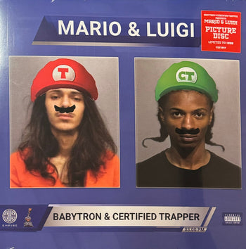 Mario & Luigi - BabyTron & Certified Trapper