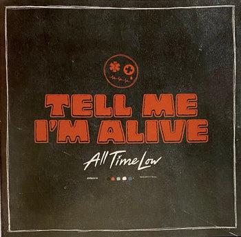 Tell Me I'M Alive - All Time Low