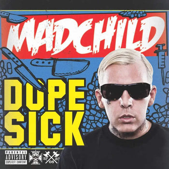 Dope Sick - Madchild